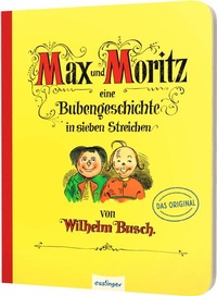 Enlarge image Cover: Max und Moritz - Eine Bubengeschichte in sieben Streichen - Esslinger