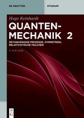 Cover: Zeitabh&auml;ngige Prozesse, Symmetrien, Relativistische Teilchen - De Gruyter Oldenbourg