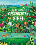Cover: Meine gro&szlig;e Geschichten-Bibel - Gabriel