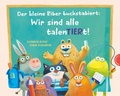 Cover: Der kleine Biber buchstabiert: Wir sind alle talenTIERt! - Thienemann