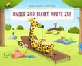 Cover: Unser Zoo bleibt heute zu! - Thienemann