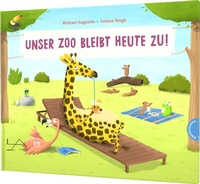 Abbildung von: Unser Zoo bleibt heute zu! - Thienemann