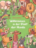Cover: Willkommen in der Stadt der Hunde - Thienemann