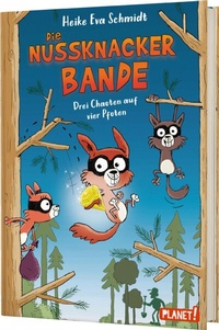Abbildung von: Nussknacker-Bande 1: Drei Chaoten auf vier Pfoten - Planet!