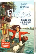 Cover: Flusskind 3: Millilu und das Blubbern von Mut - Planet!