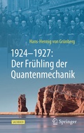 Bild: 1924-1927: Der Frühling der Quantenmechanik - Springer