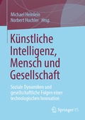 Cover: K&uuml;nstliche Intelligenz, Mensch und Gesellschaft - Springer VS