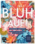 Cover: Bl&uuml;h auf! - Edition Michael Fischer / EMF Verlag