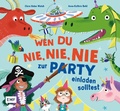 Cover: Wen du nie, nie, nie zur Party einladen solltest - Edition Michael Fischer / EMF Verlag