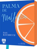Cover: Palma de Mallorca - Das Kochbuch - Edition Michael Fischer / EMF Verlag