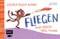 Cover: Dieses Buch kann fliegen ... und noch viel mehr! - Edition Michael Fischer / EMF Verlag