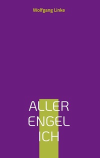 Enlarge image Cover: Aller Engel Ich - BoD - Books on Demand