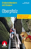 Bild: ErlebnisWandern mit Kindern Oberpfalz - Rother Bergverlag