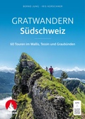 Abbildung von: Gratwandern Südschweiz - Rother Bergverlag