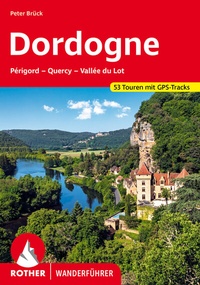 Abbildung von: Dordogne - Périgord, Quercy, Vallée du Lot - Rother Bergverlag
