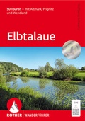 Abbildung von: Elbtalaue - Rother Bergverlag