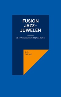 Abbildung von: Fusion Jazz-Juwelen - BoD - Books on Demand