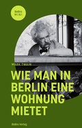 Cover: Wie man in Berlin eine Wohnung mietet - bebra verlag