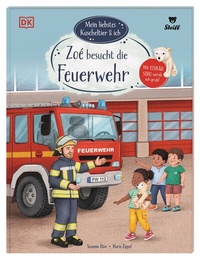 Abbildung von: Mein liebstes Kuscheltier & ich. Zoé besucht die Feuerwehr - Dorling Kindersley Verlag