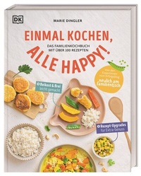 Abbildung von: Einmal kochen, alle happy! - Dorling Kindersley Verlag