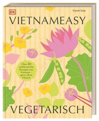 Abbildung von: Vietnameasy vegetarisch - Dorling Kindersley Verlag