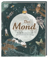 Abbildung von: Der Mond - Dorling Kindersley Verlag