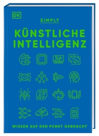 Abbildung von: SIMPLY. Künstliche Intelligenz - Dorling Kindersley Verlag