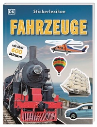Abbildung von: Sticker-Lexikon. Fahrzeuge - Dorling Kindersley Verlag