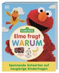Cover: Sesamstra&szlig;e Elmo fragt warum - Dorling Kindersley Verlag
