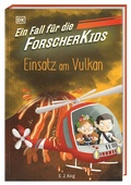 Cover: Ein Fall f&uuml;r die Forscher-Kids 6. Einsatz am Vulkan - Dorling Kindersley Verlag