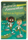 Cover: Ein Fall f&uuml;r die Forscher-Kids 5. Jagd durch den Regenwald - Dorling Kindersley Verlag