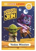 Cover: SUPERLESER! Star WarsT Die Abenteuer der jungen Jedi - Yodas Mission - Dorling Kindersley Verlag
