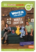 Cover: SUPERLESER! Woozle Die Serie: Woozle zieht ein - Dorling Kindersley Verlag