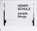 Cover: Henry Schulz - people things - Verlag Buchkunst Berlin