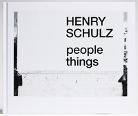 Enlarge image Cover: Henry Schulz - people things - Verlag Buchkunst Berlin