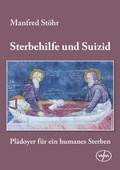 Cover: Sterbehilfe und Suizid - W&Ouml;RNERmedien WMV