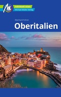 Cover: MICHAEL M&Uuml;LLER Reisef&uuml;hrer Oberitalien - Michael M&uuml;ller Verlag