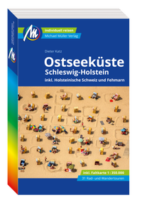 Abbildung von: MICHAEL MÜLLER REISEFÜHRER Ostseeküste - Schleswig-Holstein - Michael Müller Verlag