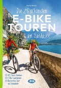 Cover: BVA Die 25 sch&ouml;nsten E-Bike Touren am Gardasee - BVA Karten und B&uuml;cher