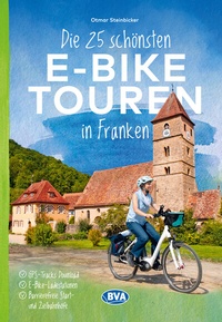 Abbildung von: Die 25 schönsten E-Bike Touren in Franken - BVA BikeMedia