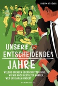 Cover: Unsere entscheidenden Jahre - Europa Verlage