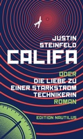 Cover: Califa oder Die Liebe zu einer Starkstromtechnikerin - Edition Nautilus