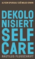 Cover: Dekolonisiert Selfcare - Edition Nautilus