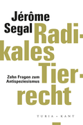 Cover: Radikales Tierrecht - Verlag Turia + Kant