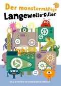 Cover: Der monsterm&auml;&szlig;ige Langeweile-Killer - Edizioni White Star SrL