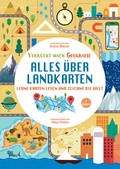 Cover: Alles &uuml;ber Landkarten. Lerne Karten lesen und zeichne die Welt (Verr&uuml;ckt nach Geographie) - Edizioni White Star SrL