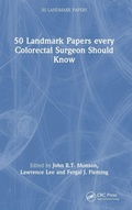 Cover: 50 Landmark Papers every Colorectal Surgeon Should Know - CRC Press