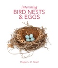 Cover: Interesting Bird Nests and Eggs - The Natural History Museum