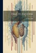 Cover: Das Hungern. - Legare Street Press
