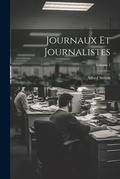 Bild: Journaux Et Journalistes; Volume 1 - Legare Street Press